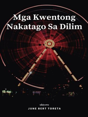 cover image of Mga Kwentong Nakatago Sa Dilim